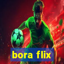 bora flix
